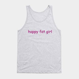 Be Happy Being YOU!!! Tank Top